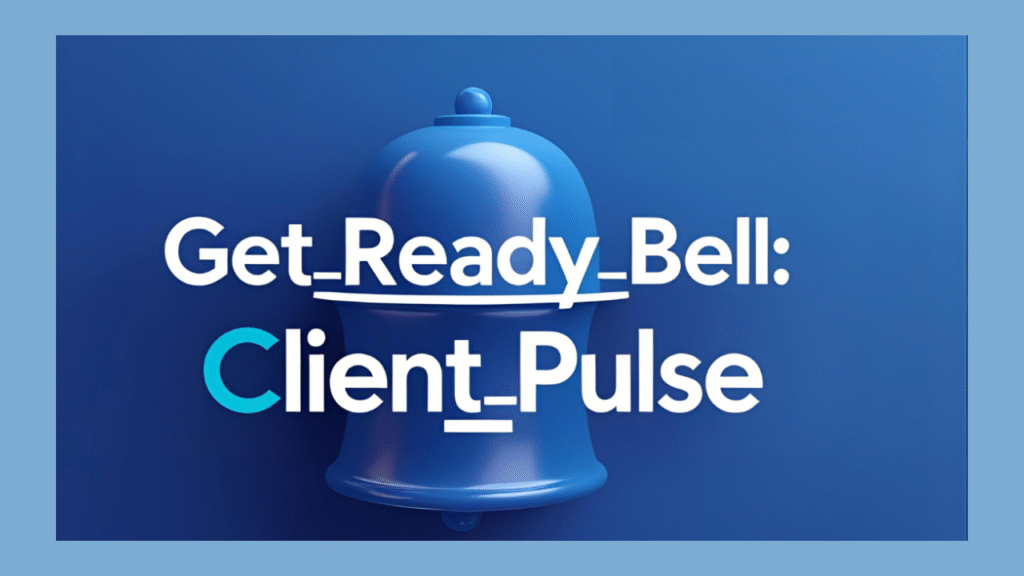 Get_Ready_Bell:Client_Pulse